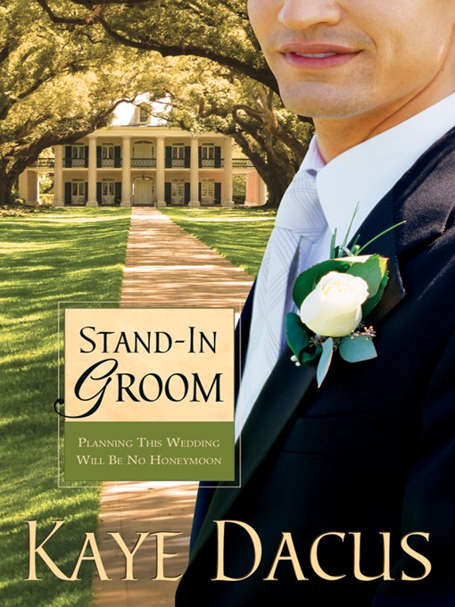 Title details for Stand in Groom by Kaye Dacus - Available